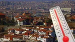 Başkente Salı gününden itibaren yaz geliyor: Sıcaklıklar 32 dereceye çıkacak