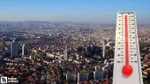 Başkentte yeni hafta sıcaklıklar nefes aldırmayacak: Yağış yok!