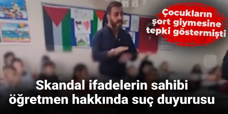 Şort Giyme! Öğretmenden Şok Sözler: Müslüman Değil Misiniz?