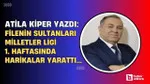 Filenin Sultanları Milletler Ligi 1. Haftasında harikalar yarattı...